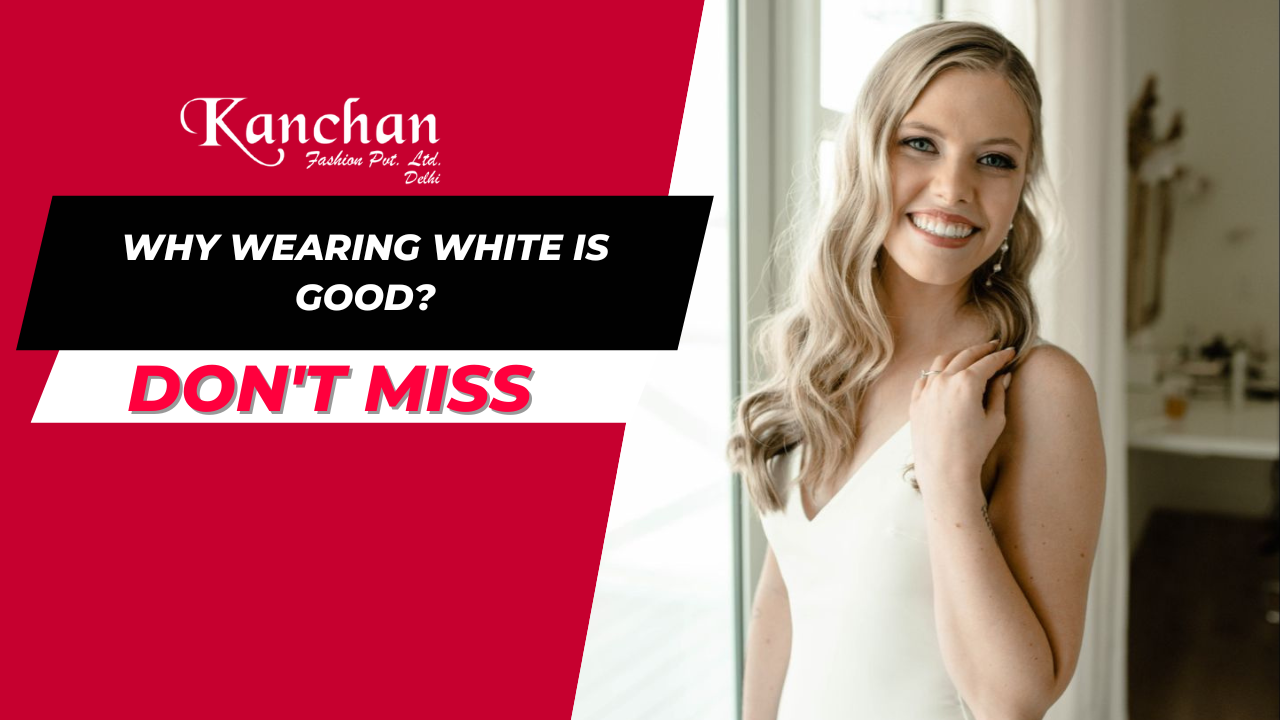 Why wearing white is good?